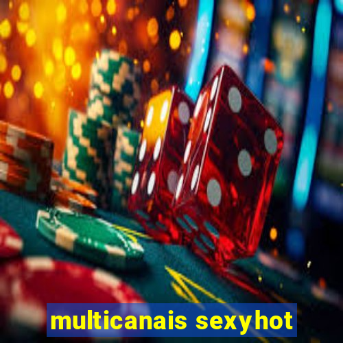 multicanais sexyhot